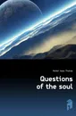 Questions of the soul - Hecker Isaac Thomas