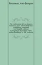 The confessions of Jean Jacques Rousseau, now for the first time completely translated into English without expurgation. Illustrated with a series of etchings by Ed. Hedouin - Rousseau Jean-Jacques