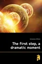 The first step, a dramatic moment - Heinemann William