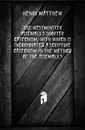 The Westminster AssemblyS Shorter Catechism, with Which Is Incorporated a Scripture Catechism in the Method of the AssemblyS - Henry Matthew