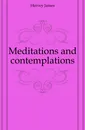 Meditations and contemplations - Hervey James