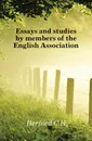 Essays and studies by members of the English Association - C.H. Herford