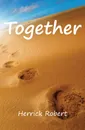 Together - Herrick Robert
