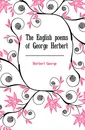 The English poems of George Herbert - Herbert George