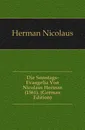 Die Sonntags-Evangelia Von Nicolaus Herman (1561). (German Edition) - Herman Nicolaus