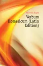 Verbum Homericum (Latin Edition) - Frohwein Eugen