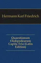 Quaestionum Oedipodearum Capita Tria (Latin Edition) - Hermann Karl Friedrich