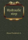 Hydraulic step - Hesse Frederick G.