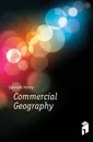 Commercial Geography - Gannett Henry