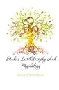 Studies In Philosophy And Psychology - Garman Charles Edward