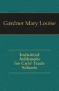 Industrial Arithmetic for Girls Trade Schools - Gardner Mary Louise