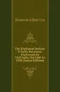 Dei Diplomati Italiani E Delle Relazione Diplomatiche Dellitalia Dal 1260 Al 1550 (Italian Edition) - Alfred Von Reumont