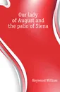 Our lady of August and the palio of Siena - Heywood William