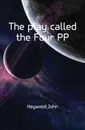 The play called the Four PP - Heywood John