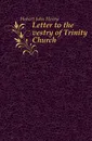 Letter to the vestry of Trinity Church - John Henry Hobart