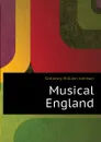 Musical England - Galloway William Johnson