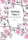 Southennan, Volume 3 - Galt John