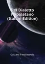 Del Dialetto Napoletano  (Italian Edition) - Galiani Ferdinando