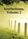 Southennan, Volume 2 - Galt John