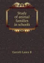 Study of animal families in schools - Garrett Laura B