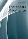 The coasts of romance - Garstin Crosbie