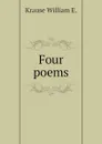 Four poems - Krause William E.