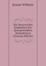 Die Motorischen Endplatten Der Quergestreiften Muskelfasern (German Edition) - Krause Wilhelm