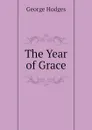 The Year of Grace - Hodges George