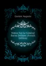 Notice Sur Le General Baron Delzons (French Edition) - Garnier Auguste