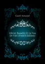 Olivier Basselin Et Le Vau De Vire (French Edition) - Gasté Armand