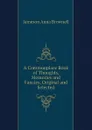 A Commonplace Book of Thoughts, Memories and Fancies, Original and Selected - Jameson Anna Brownell