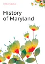 History of Maryland - McSherry James