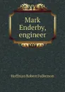 Mark Enderby, engineer - Hoffman Robert Fulkerson