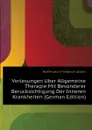 Vorlesungen Uber Allgemeine Therapie Mit Besonderer Berucksichtigung Der Inneren Krankheiten (German Edition) - Hoffmann Friedrich Albin