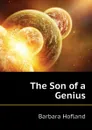 The Son of a Genius - Hofland