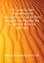 De Lesprit Des Etiquettes De Lancienne Cour Et Des Usages Du Monde De Ce Temps (French Edition) - Genlis Stéphanie Félicité