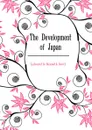 The Development of Japan - Latourette Kenneth Scott