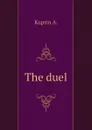 The duel - Kuprin A.