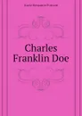 Charles Franklin Doe - Kurtz Benjamin Putnam