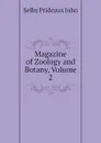 Magazine of Zoology and Botany, Volume 2 - Selby Prideaux John
