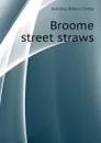 Broome street straws - Holliday Robert Cortes