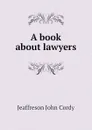A book about lawyers - Jeaffreson John Cordy