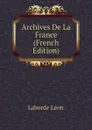 Archives De La France  (French Edition) - Laborde Léon