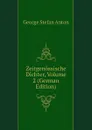 Zeitgenossische Dichter, Volume 2 (German Edition) - George Stefan Anton