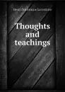 Thoughts and teachings - Lacordaire Henri-Dominique