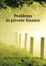 Problems in private finance - Gerstenberg Charles William