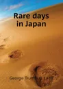 Rare days in Japan - George Trumbull Ladd