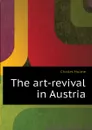 The art-revival in Austria - Charles Holme