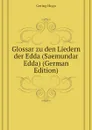 Glossar zu den Liedern der Edda (Saemundar Edda) (German Edition) - Hugo Gering