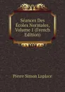 Seances Des Ecoles Normales, Volume 1 (French Edition) - Laplace Pierre Simon